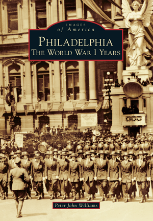 Author Peter John Williams will present “The Home Front: Philadelphia, the World War I Years” on…