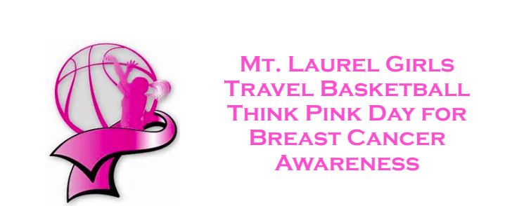 Mt. Laurel Girls Travel Basketball hosting Think Pink Day for breast cancer awareness on Feb. 3