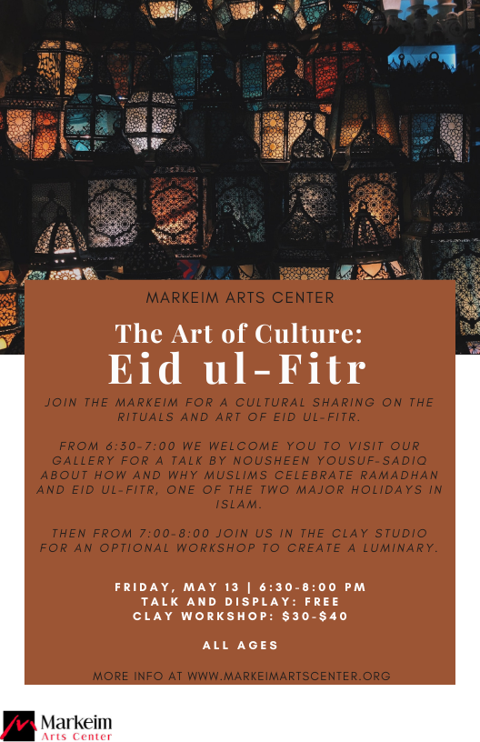 Markeim Arts Center celebrates Eid with ‘The Art of Culture: Eid ul-Fitr”
