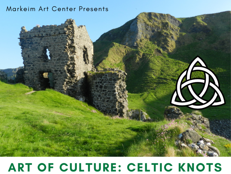 Markeim Arts Center presents the Art of Culture: Celtic knots