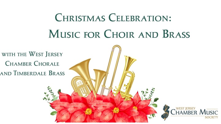 West Jersey Chamber Music Society holds ‘Christmas Celebration: Music for Choir and Brass’