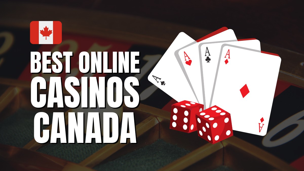 Best Online Casinos in Canada (2024 Reviews)