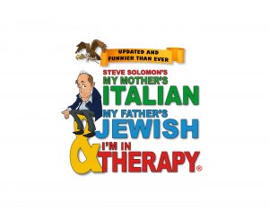 My Mother’s Italian, My Father’s Jewish & I’m in Therapy