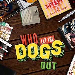 Films That Made Music: Who Let the Dogs Out