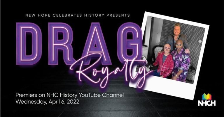 New Hope Celebrates History presents ‘Drag Royalty’